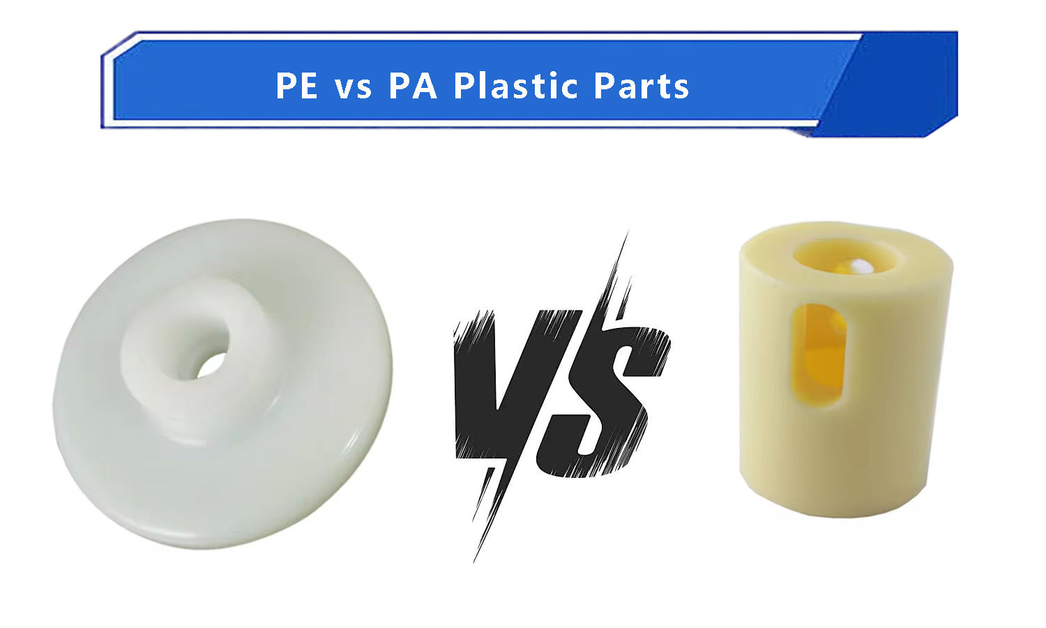 PE vs PA Plastic Parts: What Sets Them Apart?