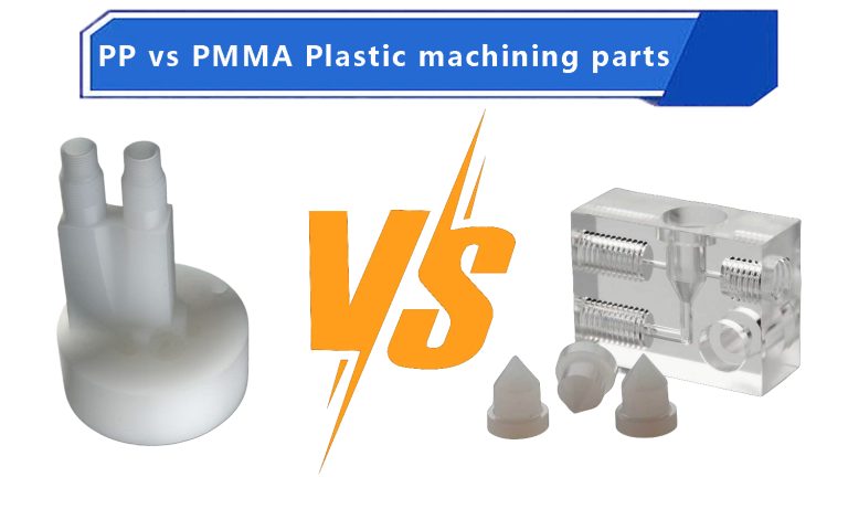 PP vs PMMA Plastic machining parts