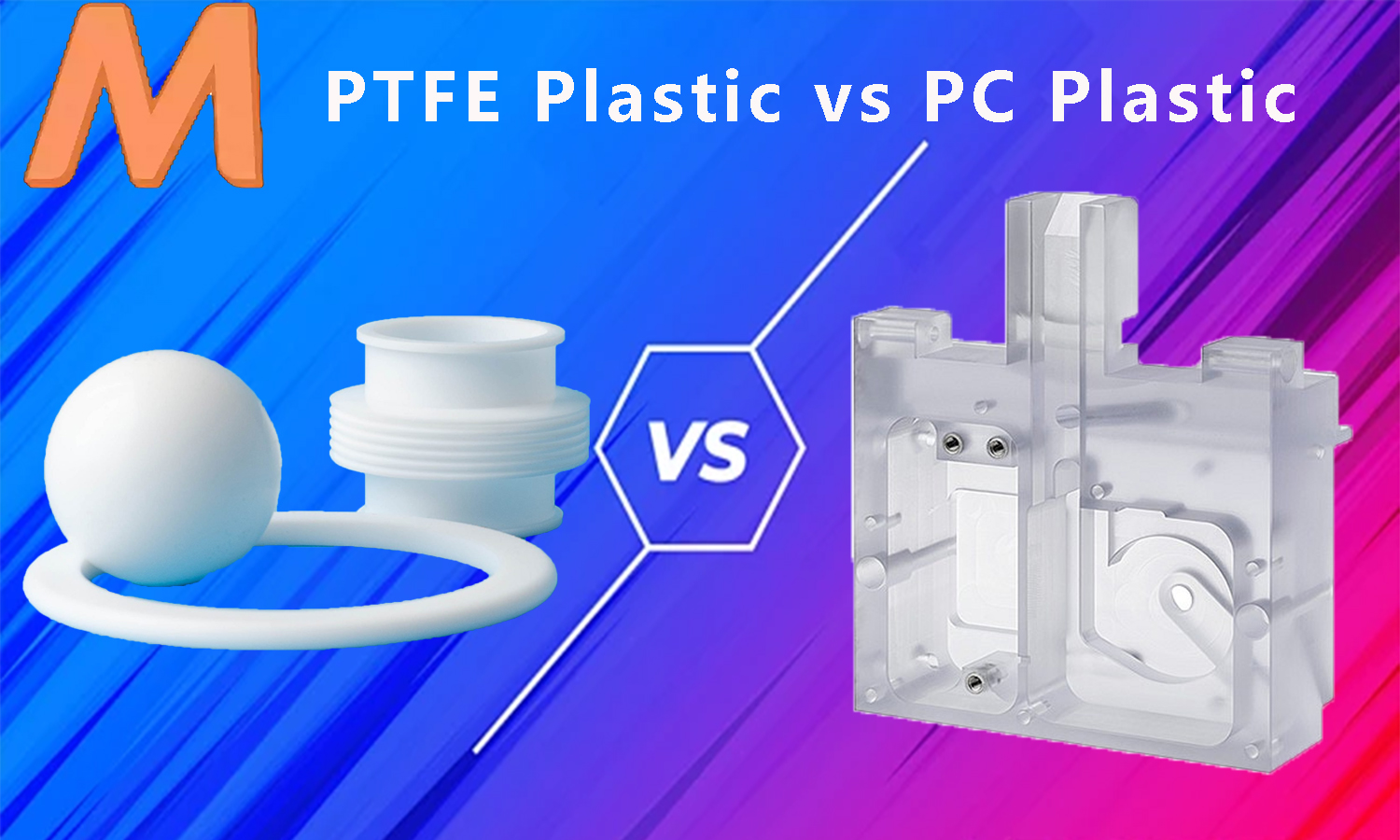 PTFE Plastic vs PC Plastic