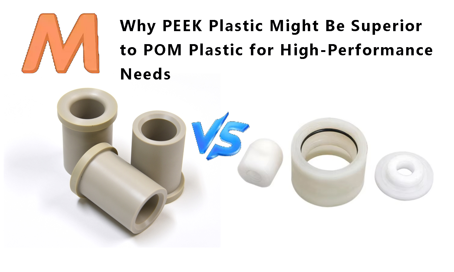 PEEK Plastic vs POM Plastic